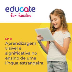 Episódio 11 do podcast Educate for Families.